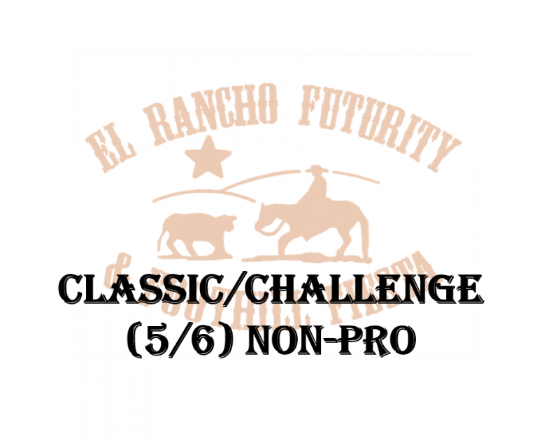 NONPRO CLASSIC / CHALLENGE El Rancho Cutting